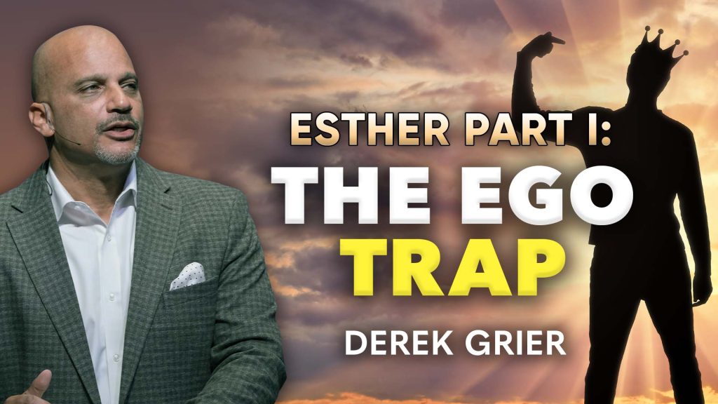 The Ego Trap | Esther Part 1